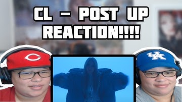 CL +POST UP+ Official Video - Reaction