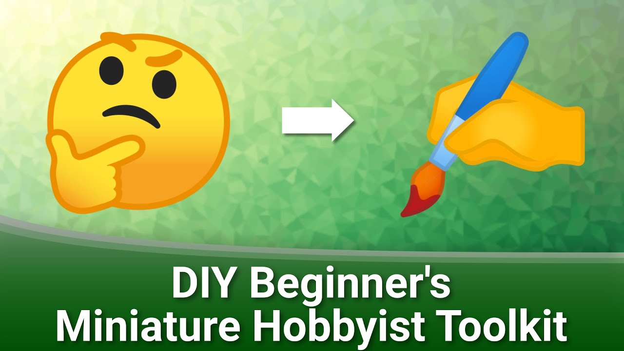 Beginner's Miniature Hobbyist Toolkit Tutorial YouTube