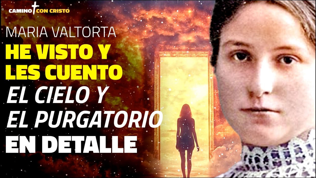 María Valtorta cuenta lo que vio después de la muerte: el Cielo y el Purgatorio en detalle