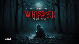 'Whisper In The Dark'📌(Season-4 | Episode-19)