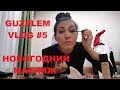 VLOG Guzelem #5