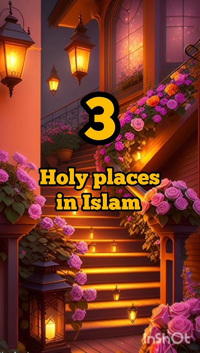 3-holy-places-in-islam-l-youtubeshorts-islamicvideo-viralvideo