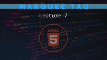 marquee tag in html| Html5 lecture 7  in urdu/hindi