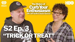 S2 Ep. 3 - “TRICK OR TREAT” | The History of Curb Your Enthusiasm