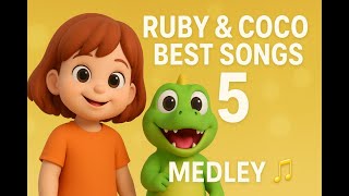 Ruby & Coco - SUPER SONG MEDLEY 5 Songs [12 Min]  | Kids Song Adventure 🐵🎶🌴