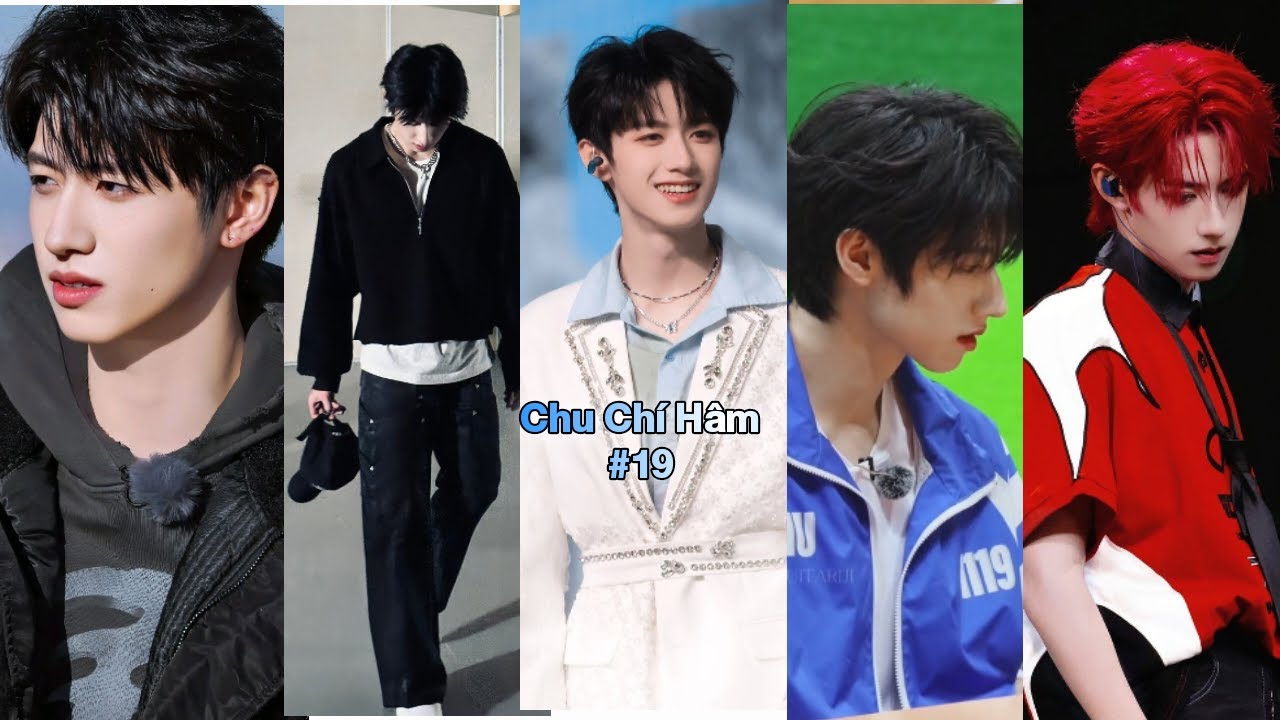 [TikTok]Chu Chí Hâm #19|#zhuzhixin visual gây thương nhớ🥰