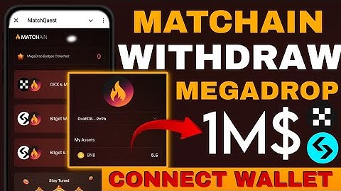 Matchain Withdraw in Bitget Wallet | Matchain 1Million MegaDrop | Matchain Airdrop Update