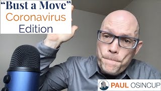 Bust A Move - Coronavirus Edition!