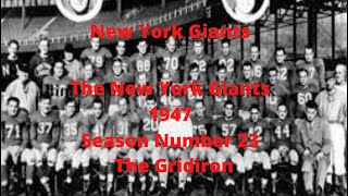 The Gridiron- New York Giants The New York Giants 1947 Season Number 23.