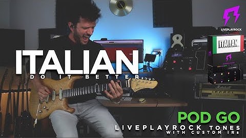 Italian POD GO Liveplayrock Guitar presets with IRs #line6podgo #italian #liveplayrock do it better