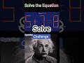 Pause this video and first solve by yourself this Equation. Did you solve #equation #solve #physics