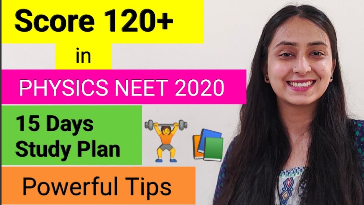 15 Days Plan to Score 120+ in PHYSICS NEET 2020 | Best Strategy