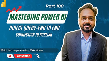 Power BI Direct Query Tutorial: Connecting, Creating & Publishing - Full Beginner