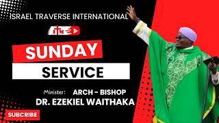 Sunday Live Service / 16th August 2026 / ISRAEL TRAVERSE INTERNATIONAL MINISTRIES