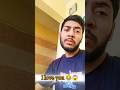 I Love you 😱🙄😂😂😂....#shorts #shortvideo #shortsfeed #shorts #comedy #viral