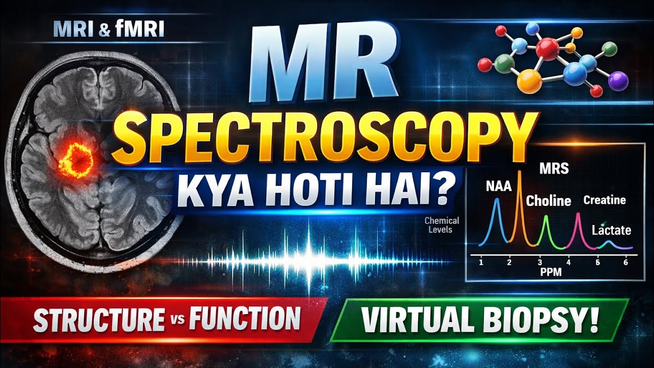MR Spectroscopy (MRS) Explained | Virtual Biopsy of Brain Lesions | MRI Advanced Technique