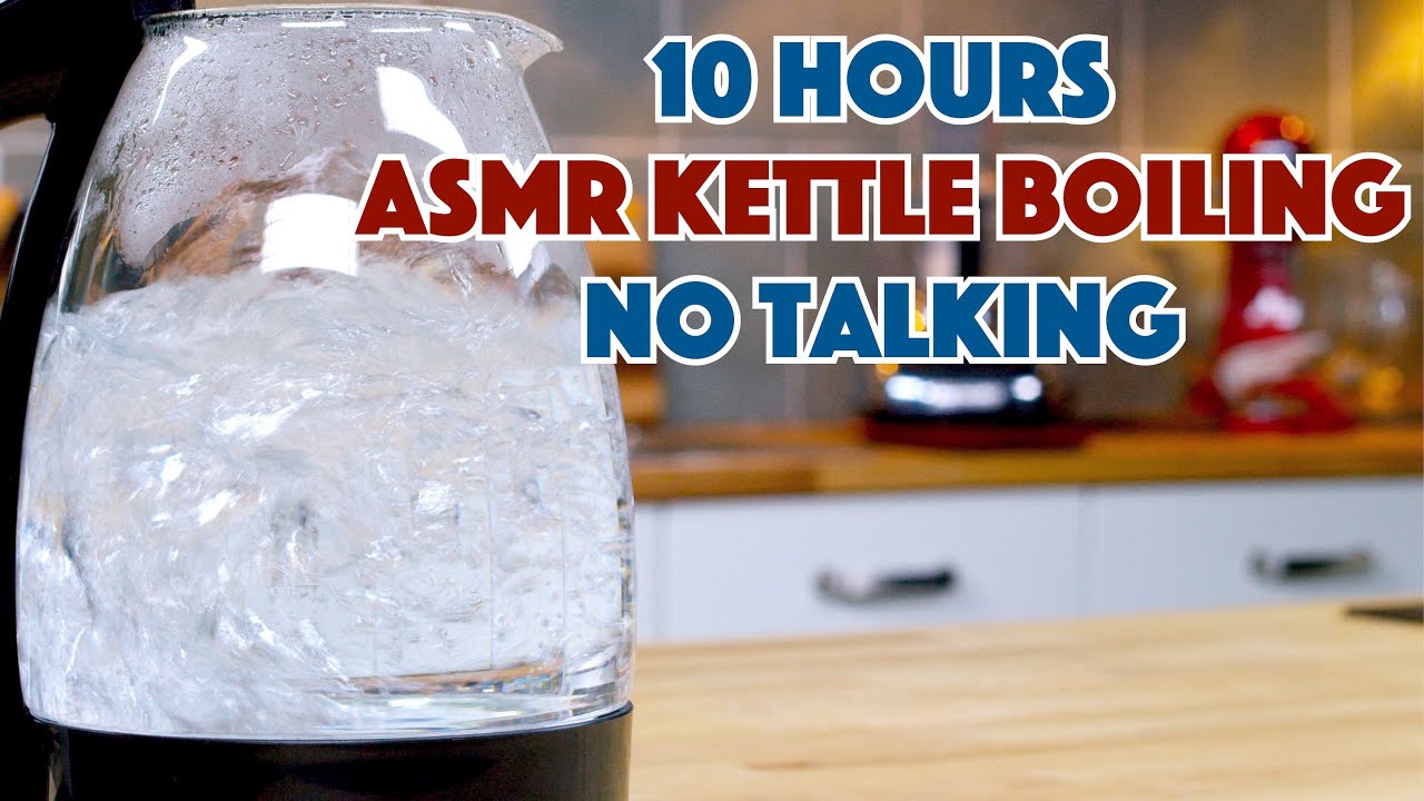 10 Hours Of Water Boiling In A Kettle - Fades To Black Screen | Glen And Friends Cooking
