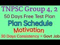 TNPSC Group 4, 2 🔥 50 Days Free Test Plan 🔥 Plan Schedule Detailed Explanation, Motivation