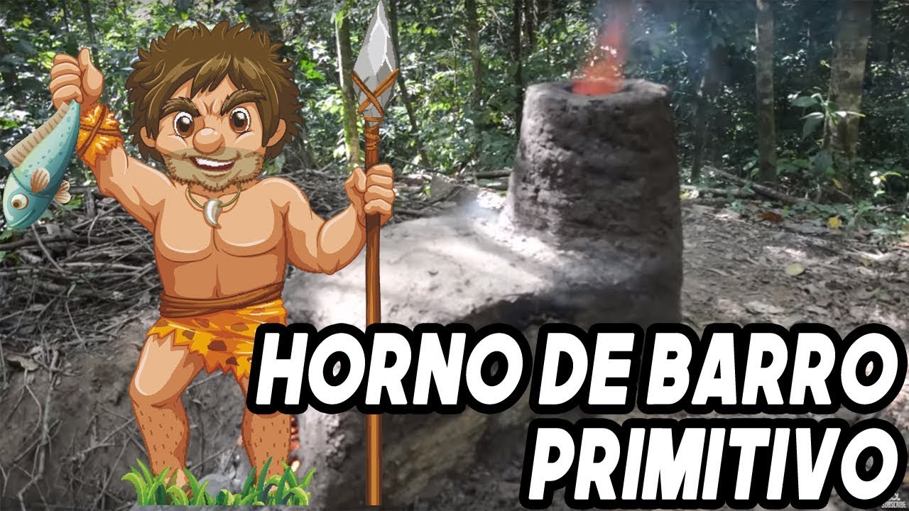 Horno de Barro Primitivo 🔥🔥🔥 | tecnologia primitiva 2019 🌄  #tecnologiaprimitiva - YouTube
