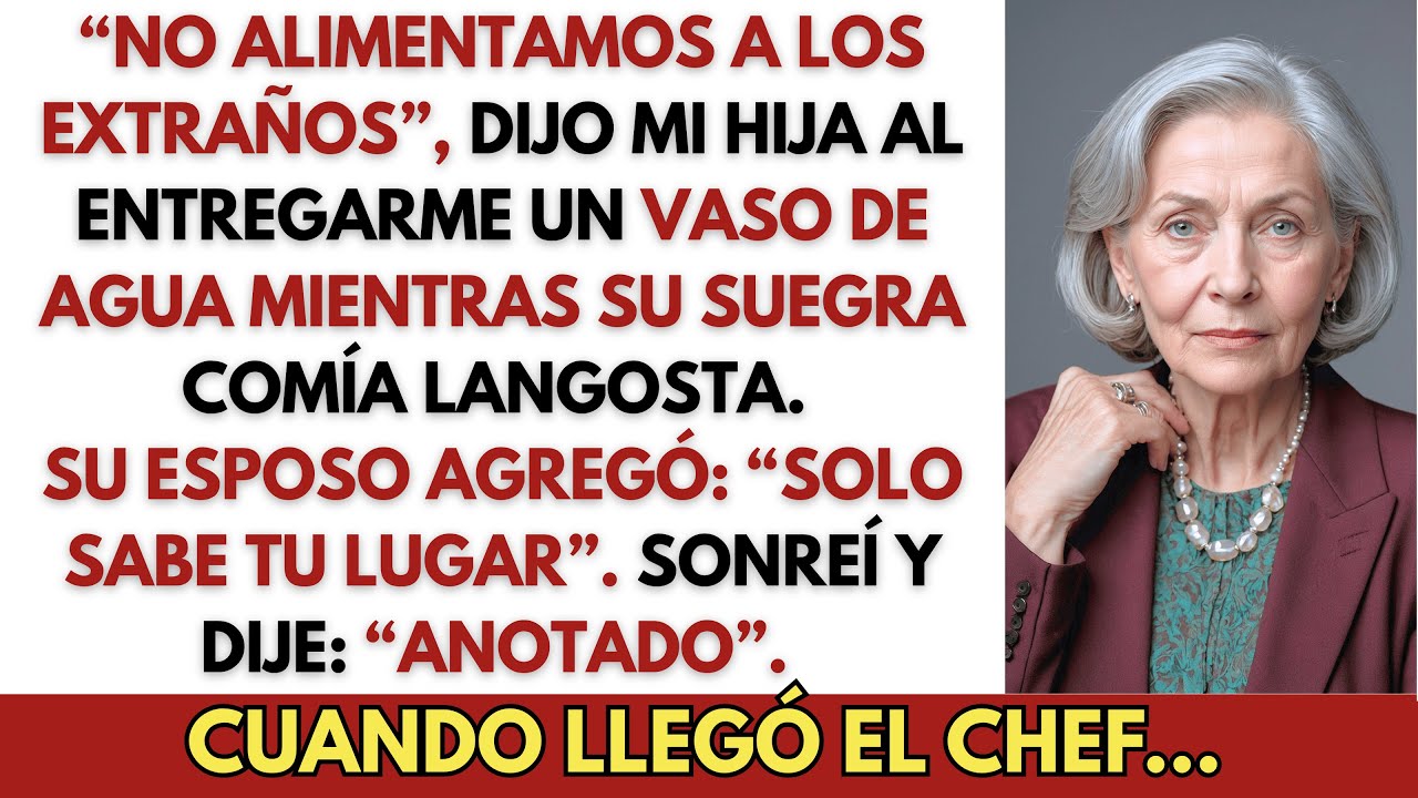 Mi Hija Dijo “No Alimentamos A Los Extraños” Mientras Me Daba Agua Y Su Suegra Comía Langosta…