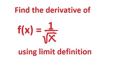 Calculus I: Derivative of  f(x) = 1 / sqrt(x) using  definition