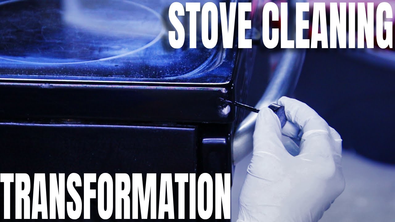 FOR THE FASTIDIOUS : STOVE CLEANING TANSFORMATION - YouTube