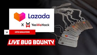 Open My Heart - Live Bug Bounty event with Lazada - HITB Singapore