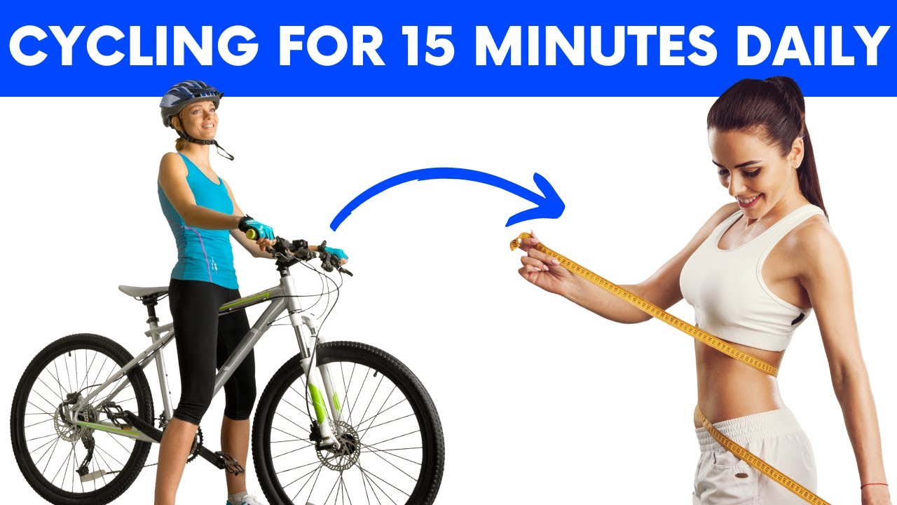 What 15 Minutes of Cycling a Day Does to Your Body 5 Surprising