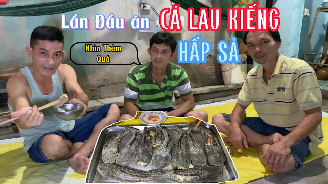 Cá Lau Kiếng Hấp Sả Đặc Sản Miền Tây | Thạch Nguyễn... - youtube