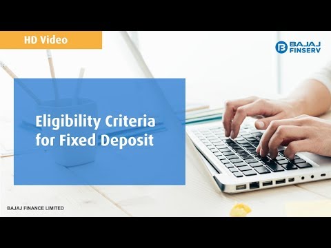 Fixed Deposit Eligibility criteria for Bajaj Finance FD