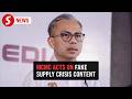 MCMC gets 463 requests to remove false content on supply crisis, says Fahmi