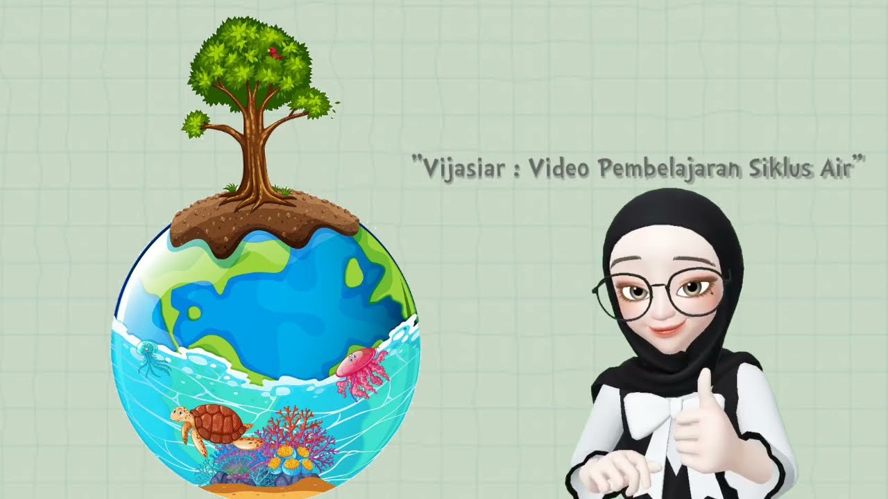 VIJASIAR (Video Pembelajaran Siklus Air) || Media Pembelajaran Video Animasi || Hanifah May