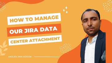 How to Manage our Jira Data Center Attachment with Attachment Checker | Jira Tutorial