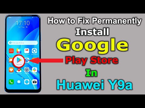 Huawei Y9a (FRL-L22) Install Google Play Store | How To Install | Huawei Y9a | Google Play Store |