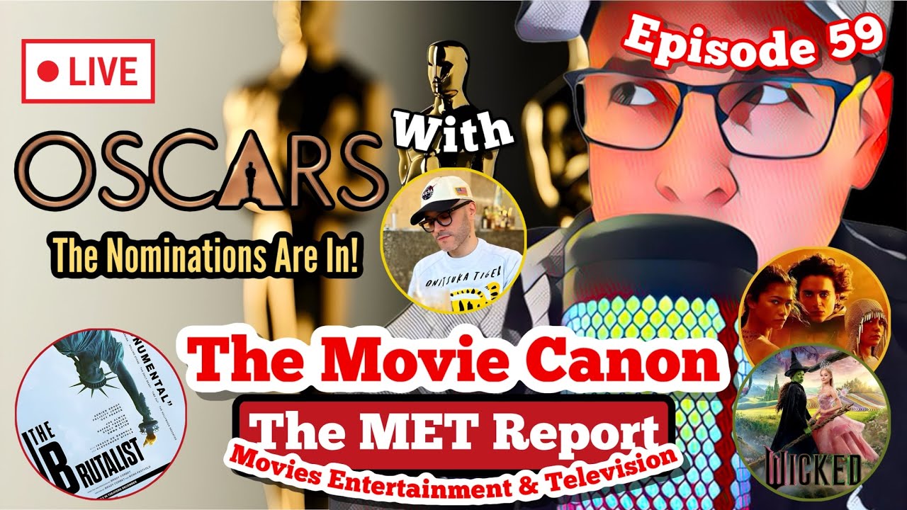 LIVE: OSCAR NOMINATIONS 2025 - DO WE AGREE WITH THE NOMINEES? - The MET