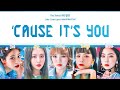 RED VELVET (레드벨벳) - 'Cause it's you (Color Coded lyrics KAN/ROM/PT-BR)