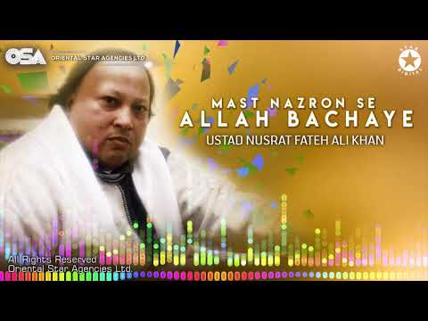 Mast Nazron Se Allah Bachaye | Nusrat Fateh Ali Khan | Complete Version | OSA Worldwide