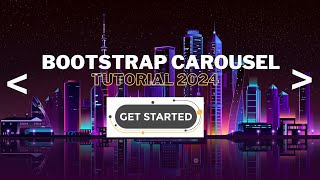 Bootstrap Carousel Tutorial 2024: Create Stunning Sliders Step-by-Step Guide