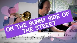 On the Sunny Side of the Street - Easy Trombone Play Along