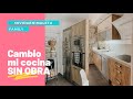 ¡Cambio de cocina SIN OBRAS!