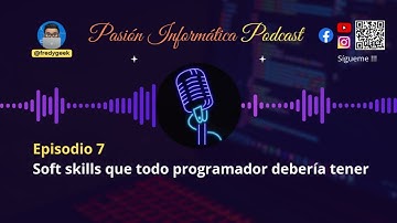 💻✨Episodio 7: Soft Skills que Todo Programador Debe Tener 🧠💼 | Mejora tus Habilidades Profesionales🚀