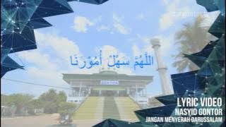NASYID GONTOR - Jangan Menyerah ( Lyric)
