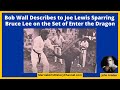 Bob Wall Describes to Joe Lewis How He Sparred Bruce Lee on the Set of Enter the Dragon.