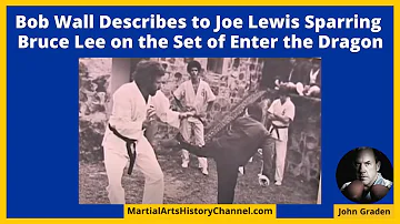 Bob Wall Describes to Joe Lewis How He Sparred Bruce Lee on the Set of Enter the Dragon.