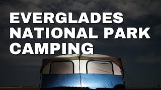 Everglades National Park - Camping at Flamingo
