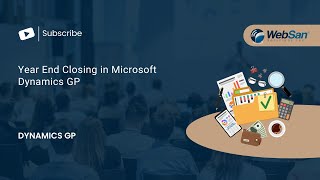 Year End Closing in Microsoft Dynamics GP