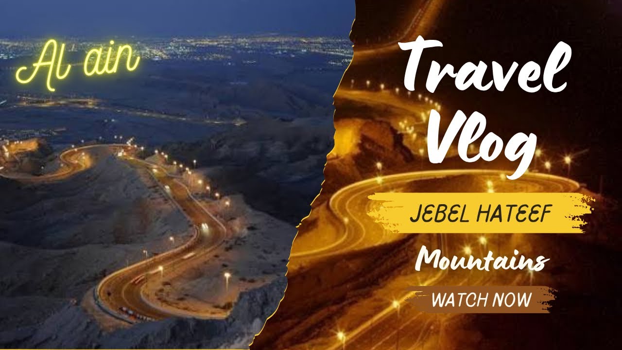 Al ain Jebel Hateef Mountains Camping vlog 