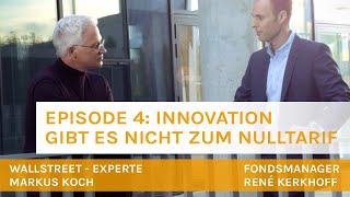 Was facht die Innovationskraft des Mittelstands an? Folge IV mit Fondsmanager René Kerkhoff(Werbung)