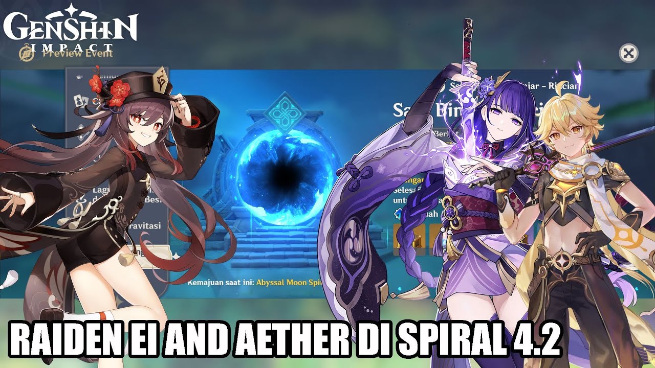 【Spiral Abyss 4.2 Fase 1】 Pake Raiden Ei Bareng Aether Enak Juga ...