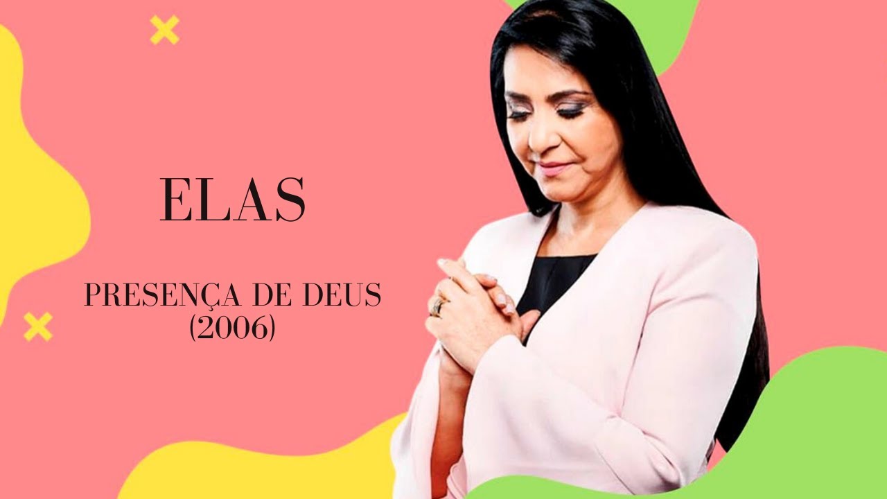 ELAS - Mara Lima Louvores (Álbum Presença de Deus 2006)